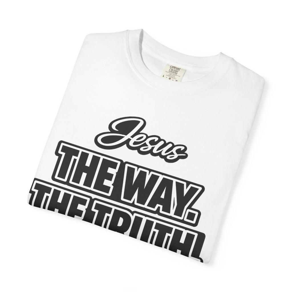 "The Way. The Truth. The Life." -Simple