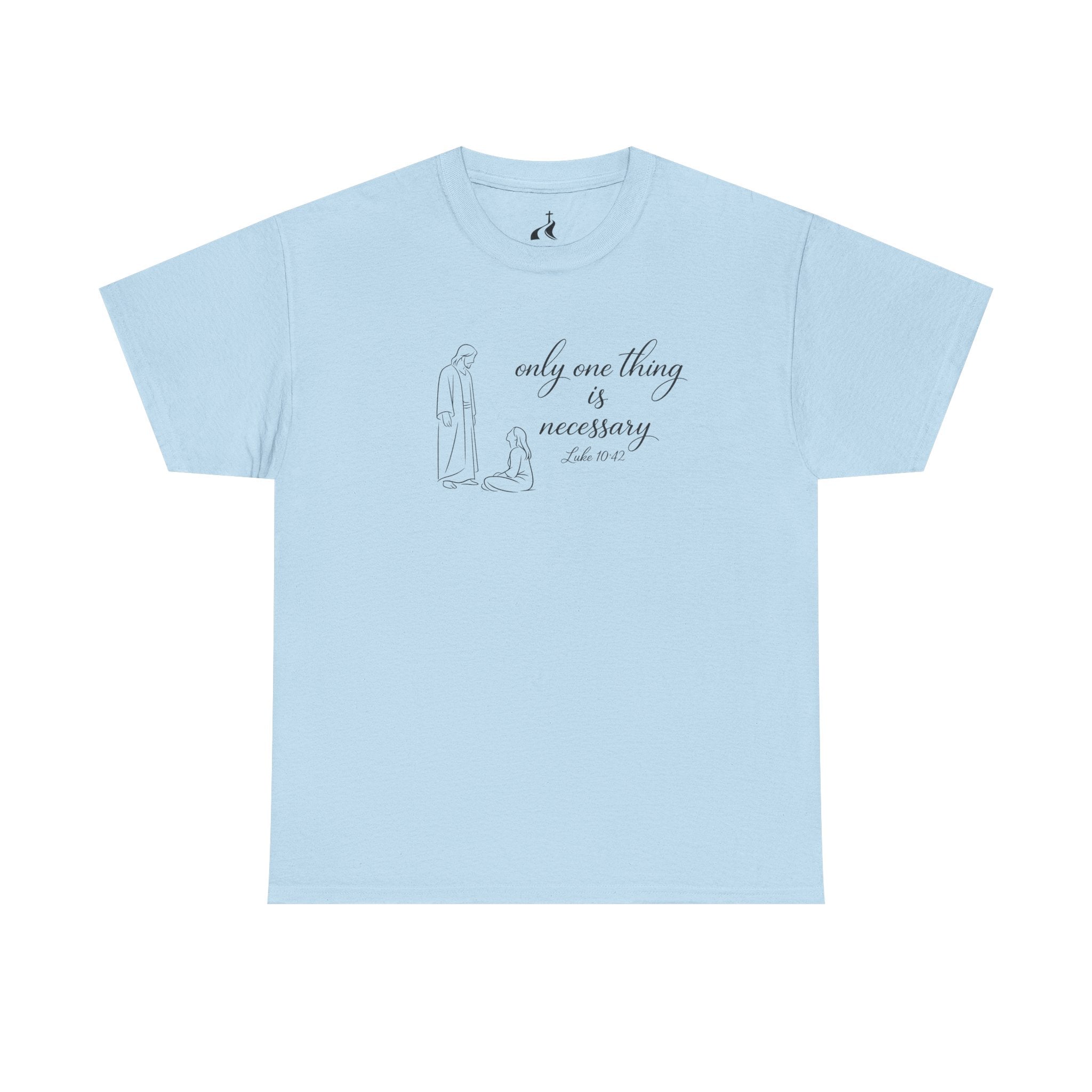 "Only One Thing Is Necessary" T-Shirt-Simple