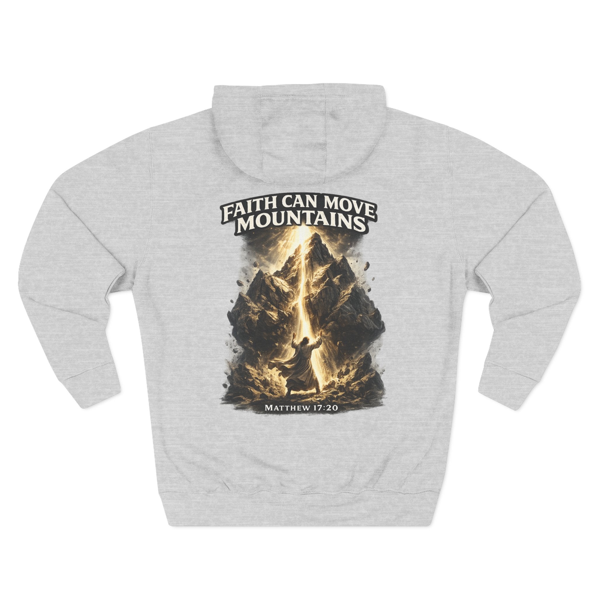 Faith Can Move Mountains -Hoodie