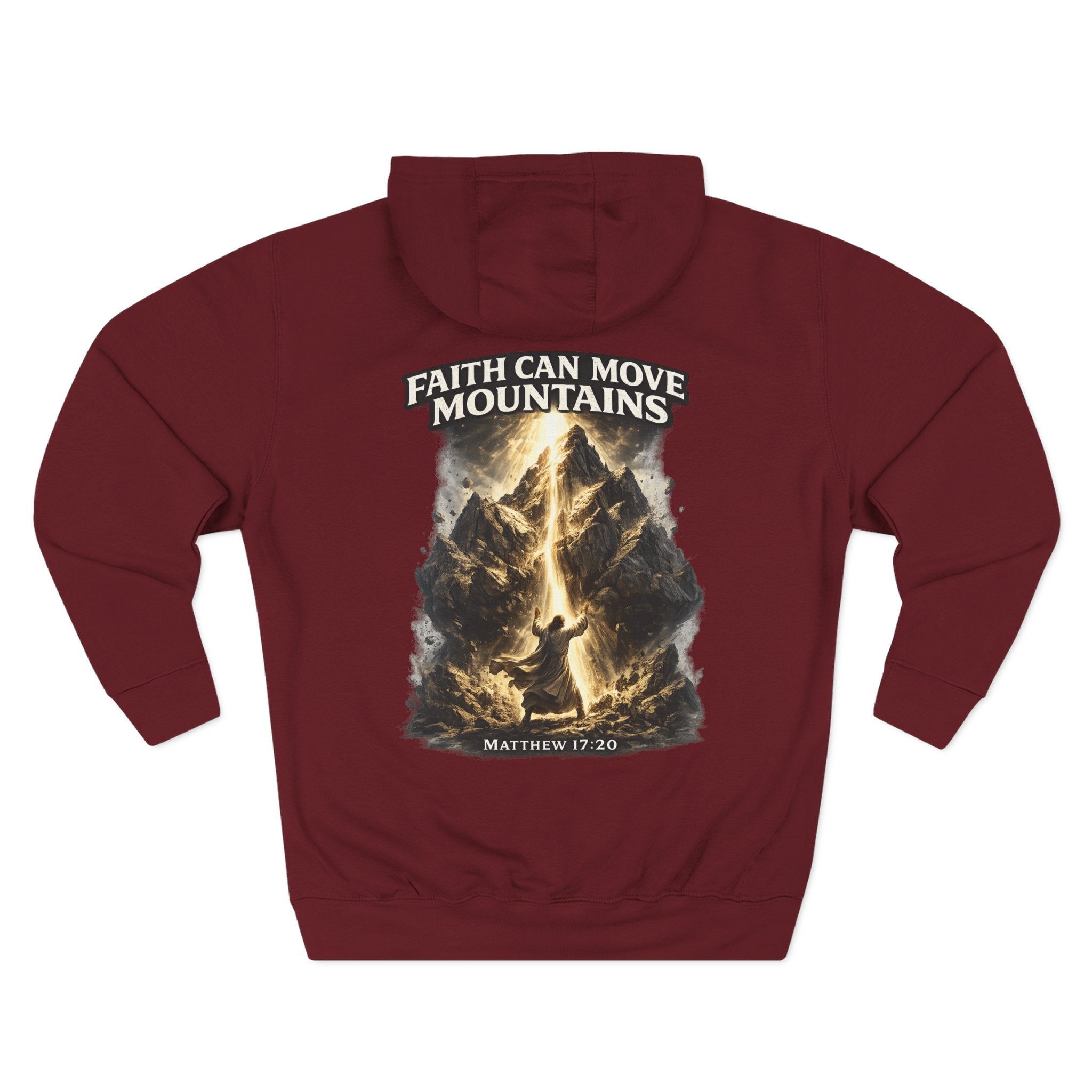 Faith Can Move Mountains -Hoodie