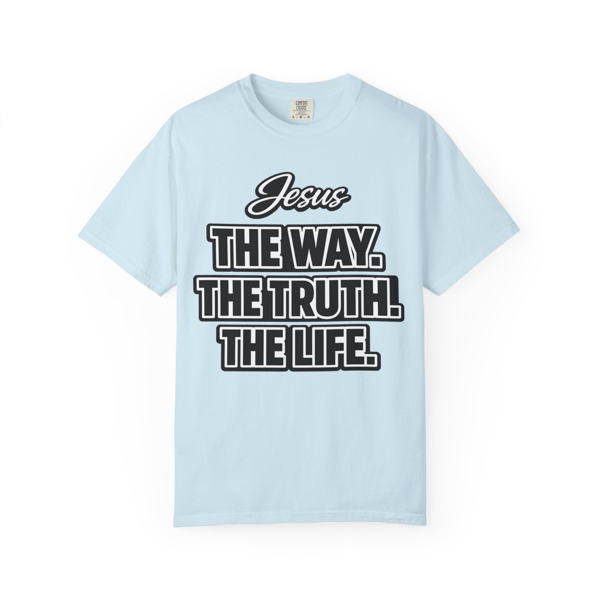 "The Way. The Truth. The Life." -Simple