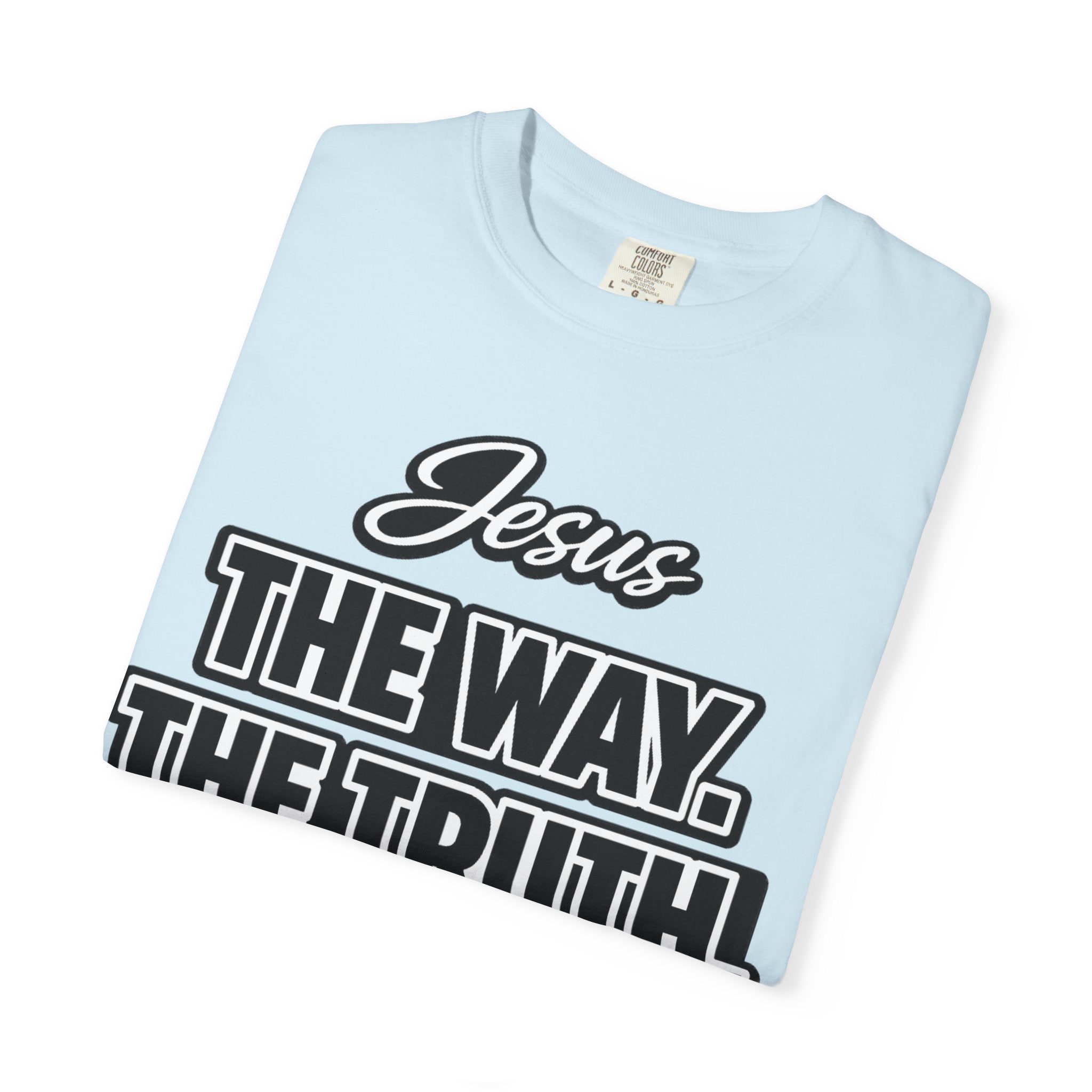 "The Way. The Truth. The Life." -Simple