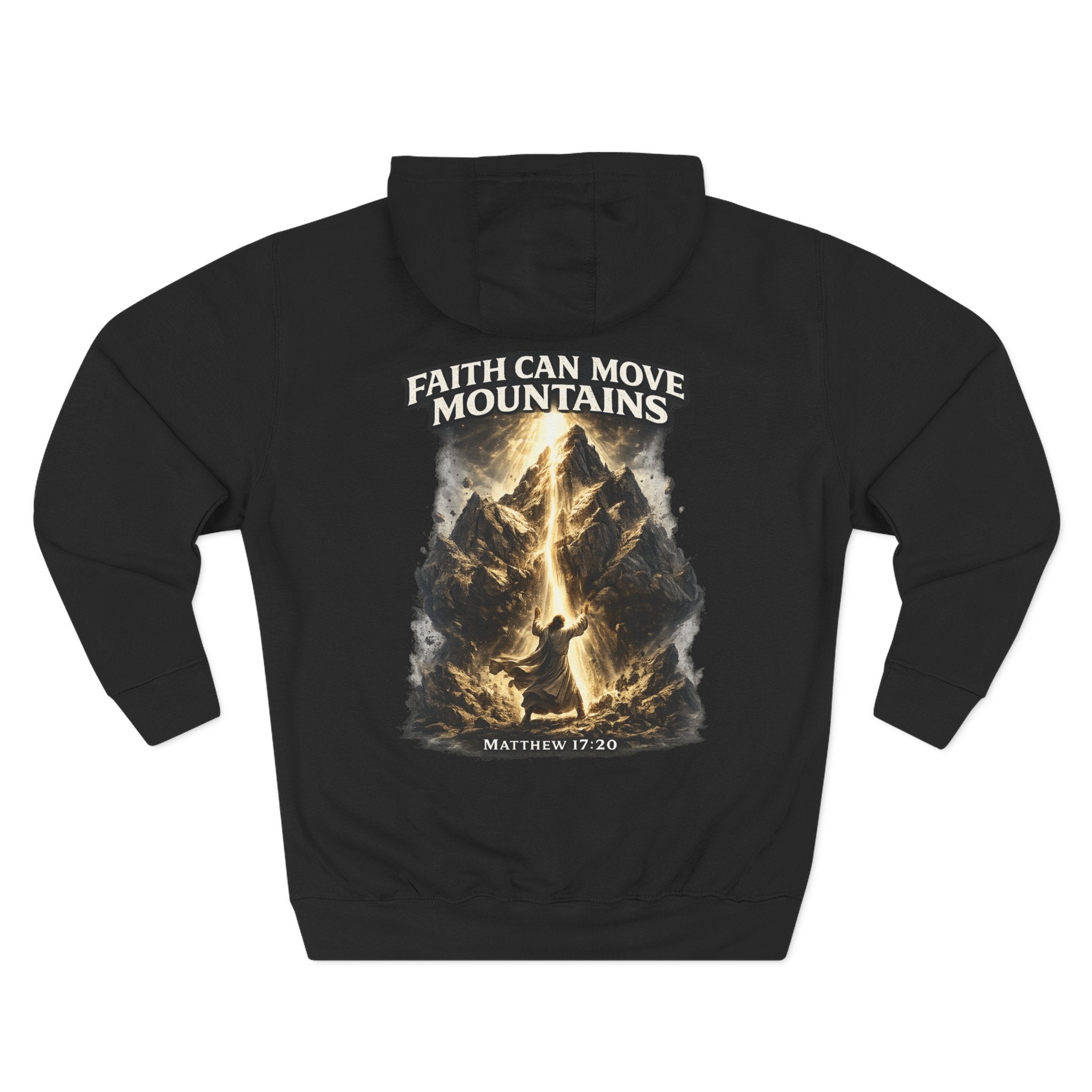 Faith Can Move Mountains -Hoodie